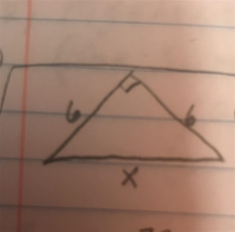 What is the value of X Of this right triangle? (Photo attached)-example-1