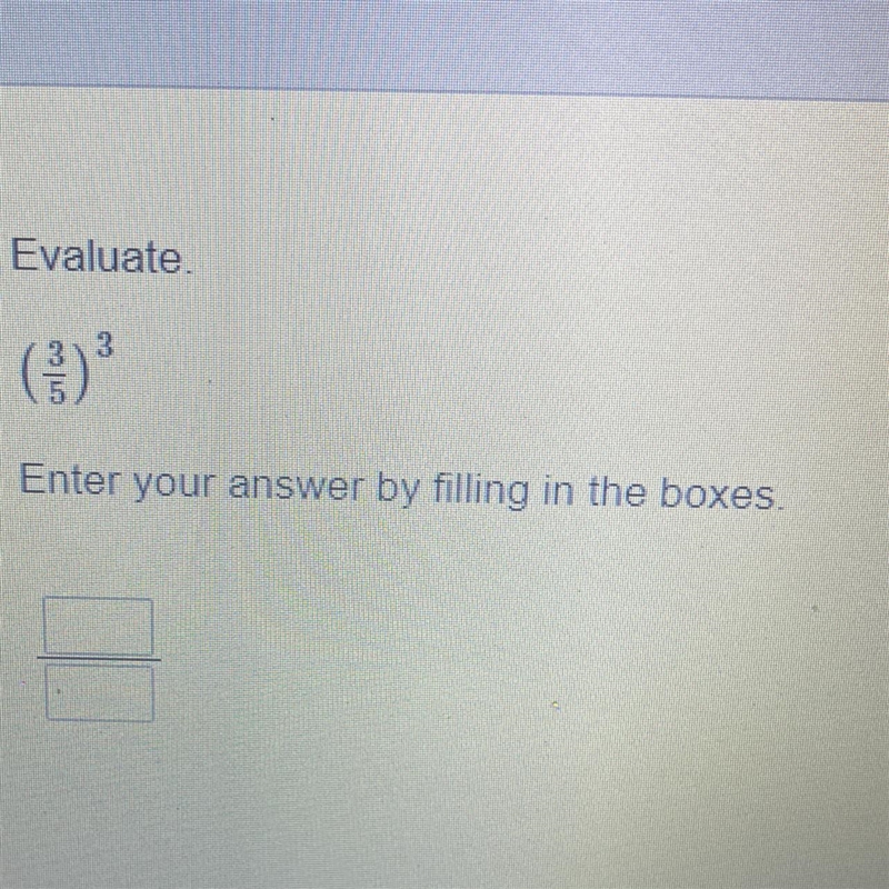 Evaluate. 3 (3) Enter your answer by filling in the boxes.-example-1