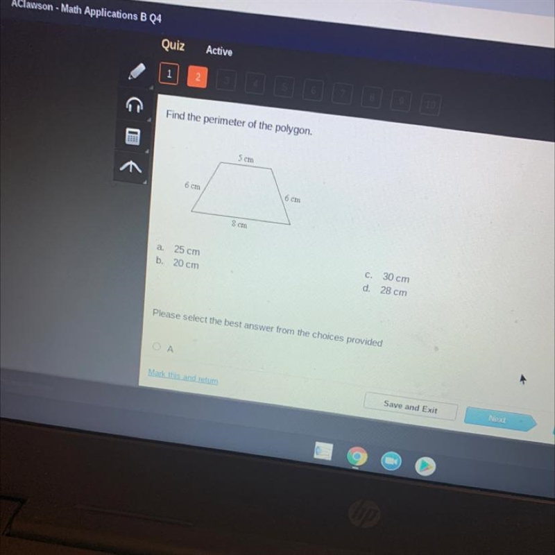 Find the perimeter of the polygon. S cm 6 cm 6 cm 8 cm a. 25 cm b. 20 cm C. 30 cm-example-1