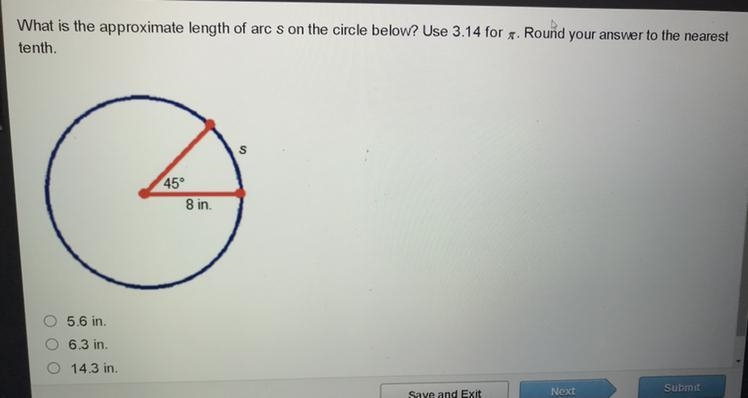 What is the approximate length of arc s on the circle below? Use 3.14 for pi . Round-example-1