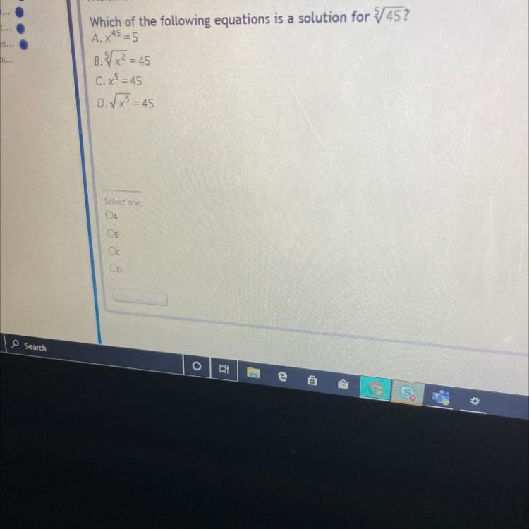 Which of the following equations is a solution for 5745? A. 45 = 5 B. x2 = 45 C.x-example-1