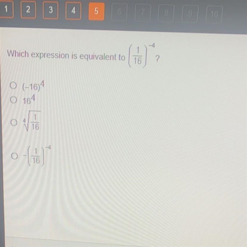 Which expression is equivalent to (1/16)^-4 Pls help 30 points timed-example-1