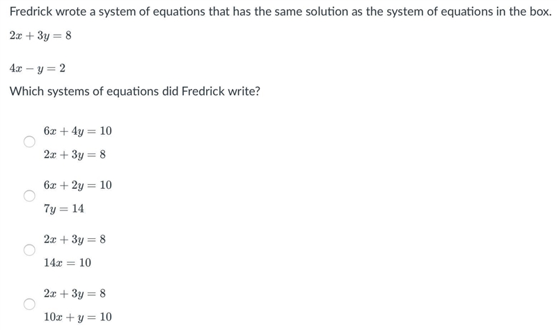 Fredrick wrote a system of equations that has the same solution as the system of equations-example-1