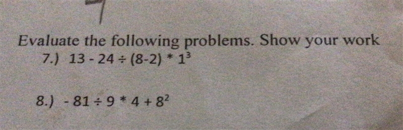 Evaluate the follow problems. Show your work-example-1