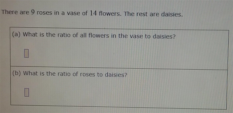 There are 9 roses in a vase of 14 flowers. The rest are daisies. (Plz look at picture-example-1