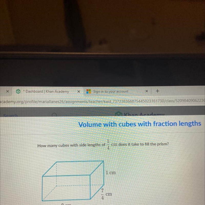 How many cubes with side lengths of 1/4 cm does it take to fill the prism?-example-1