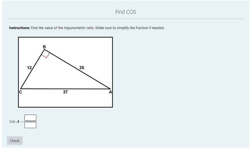 Help Find the value of the trigonometric ratio. Make sure to simplify the fraction-example-1