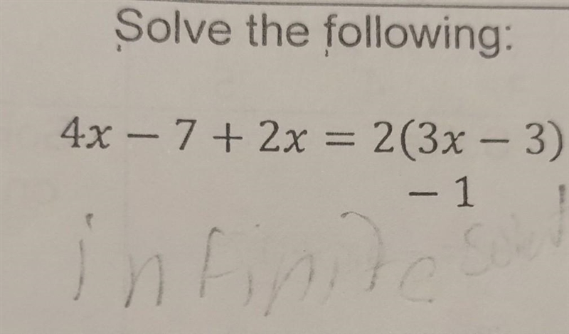 Solve the following: 4x - 7 + 2x = 2(3x - 3)-1 ​-example-1