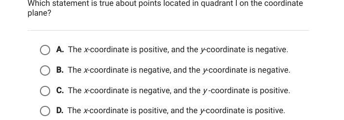 Which statement is true about points located in quadrant l on the coordinate plane-example-1