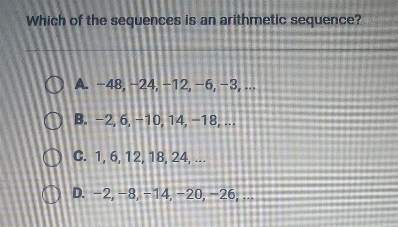 Which of the sequences is an arithmetic sequence? ​-example-1