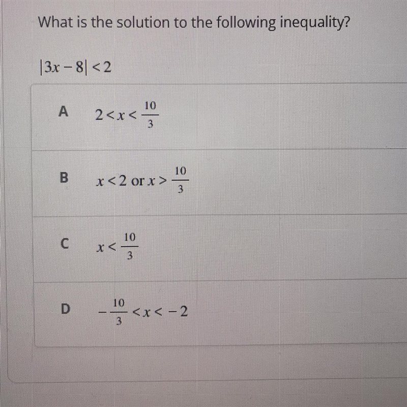 What is the solution to the following inequality? |3x - 8| <2 VIEW IMAGE FOR ANSWER-example-1