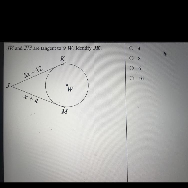 Identify JK. JK and JM are tangent to W.-example-1