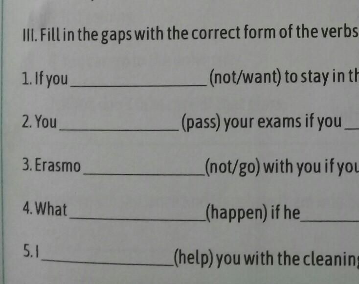 III. Fill in the gaps with the correct form of the verbs in brackets. (go) early 1. If-example-1