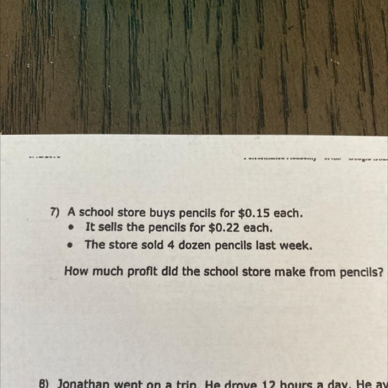 7) A school store buys pencils for $0.15 each. •It sells the pencils for $0.22 each-example-1