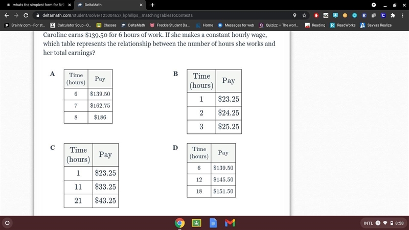 Caroline earns $139.50 for 6 hours of work. If she makes a constant hourly wage, which-example-1