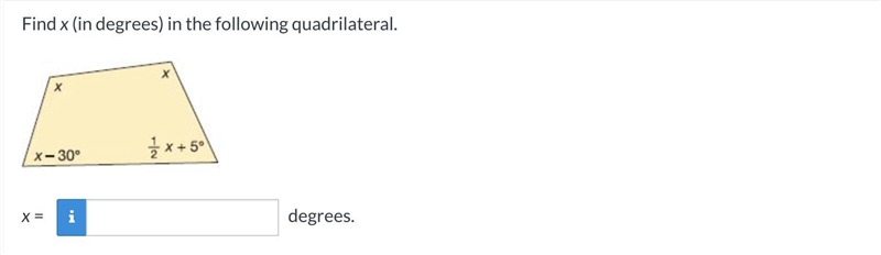 Find x (in degrees) in the following quadrilateral.-example-1