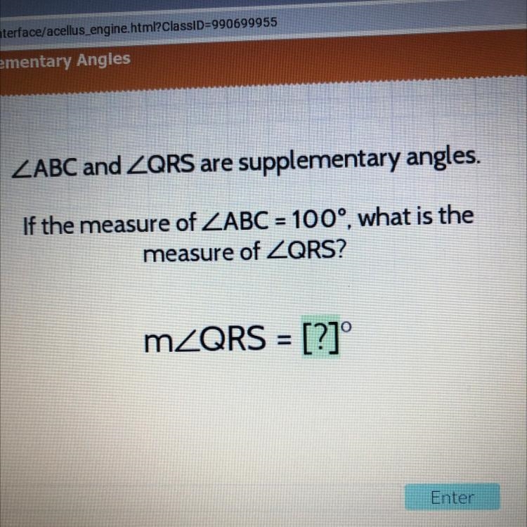 ZABC and ZQRS are supplementary angles, If the measure of ZABC = 100°, what is the-example-1