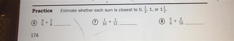 Estimate whether each sum is closest to 0, 1/2, 1, or 1 1/2.-example-1