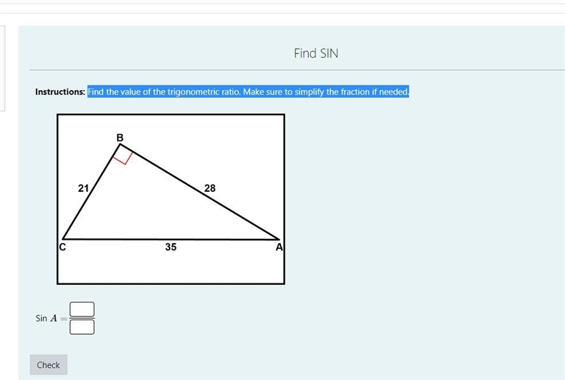 Find the value of the trigonometric ratio. Make sure to simplify the fraction if needed-example-1