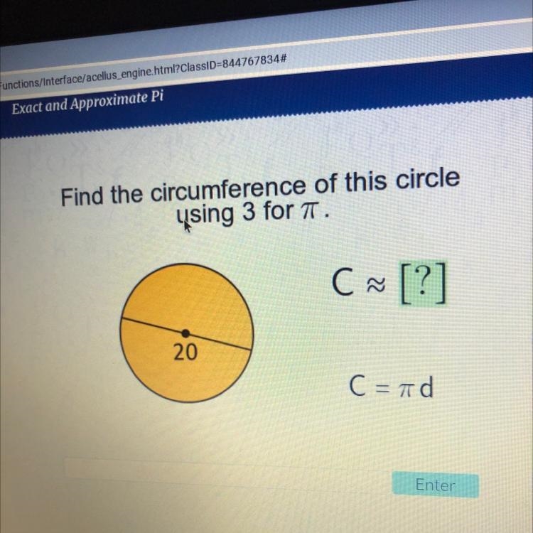 Us Find the circumference of this circle ysing 3 for a C ~ [?] 20 C=πα-example-1