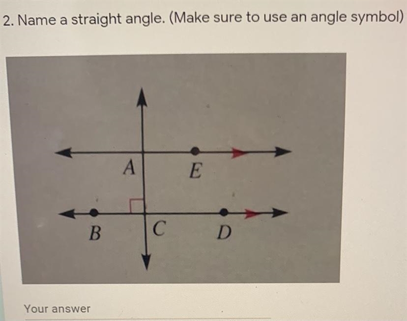 Helpp explain too plss name a straight angle. (Make sure to use an angle symbol) *-example-1