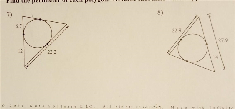 Find perimeter of each polygon. Assume that the lines which appear to be tangent are-example-1