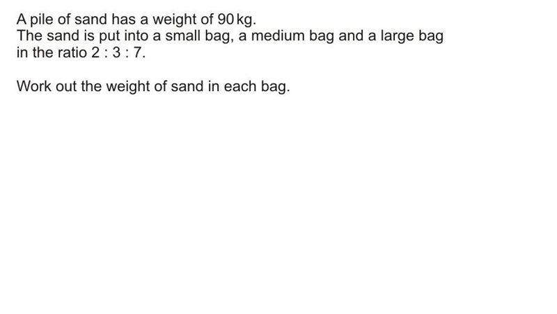 Divide 90kg into the ration 2:3:7-example-1