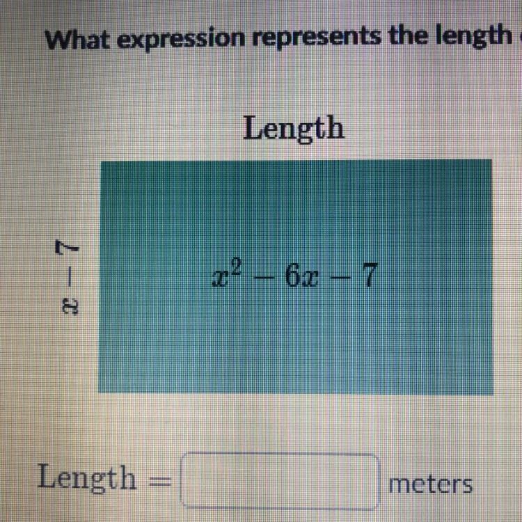 The rectangle below has an area of x2 – 6x – 7 square meters and a width of x– 7 meters-example-1