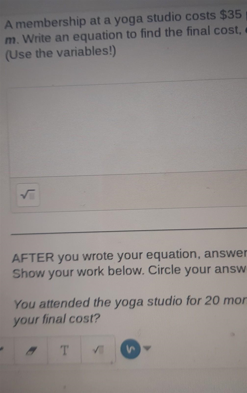 Write an equation from a real life situation 1. A membership at a yoga studio costs-example-1