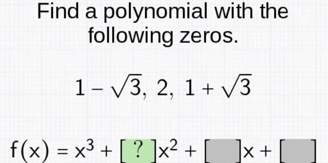 Find a polynomial with the following zeros. HELPPPP ASAPPP-example-1