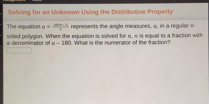 The equation a=180(n-2)/n represents the angle measures, a, ina regular n- sided polygon-example-1