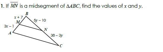 If MN is a midsegment triangle ABS, find the values of x and y. (picture attached-example-1