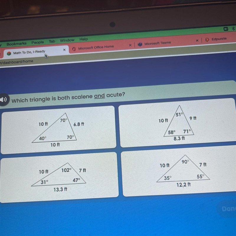 1) Which triangle is both scalene and acute? 70° 510 10 ft 6.8 ft 10 ft 9 Ft 40° 70° 58° 71° 8.3 ft-example-1