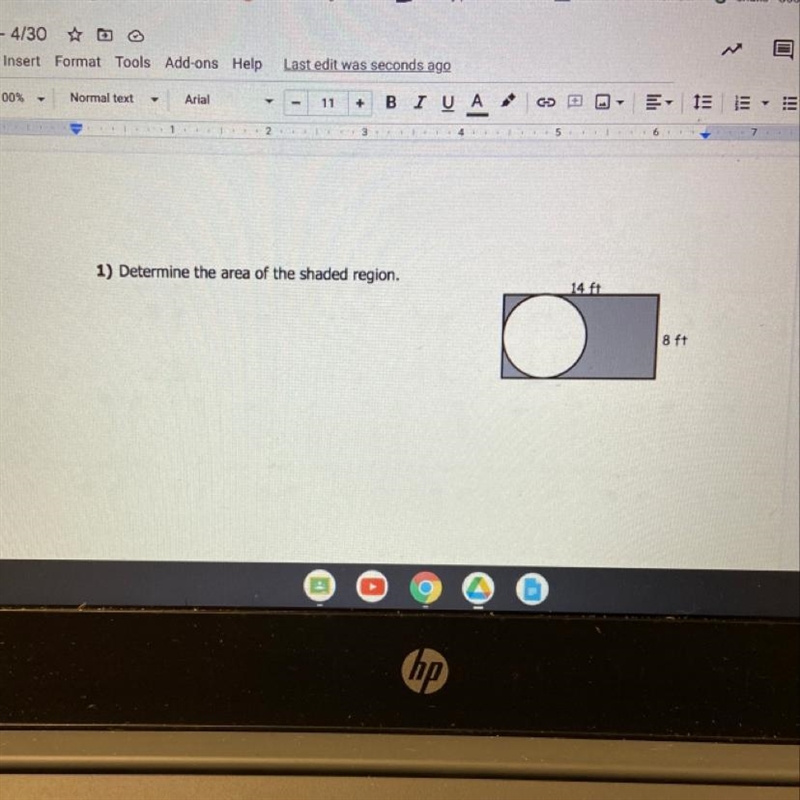 1) Determine the area of the shaded region. 14 ft 8 ft-example-1