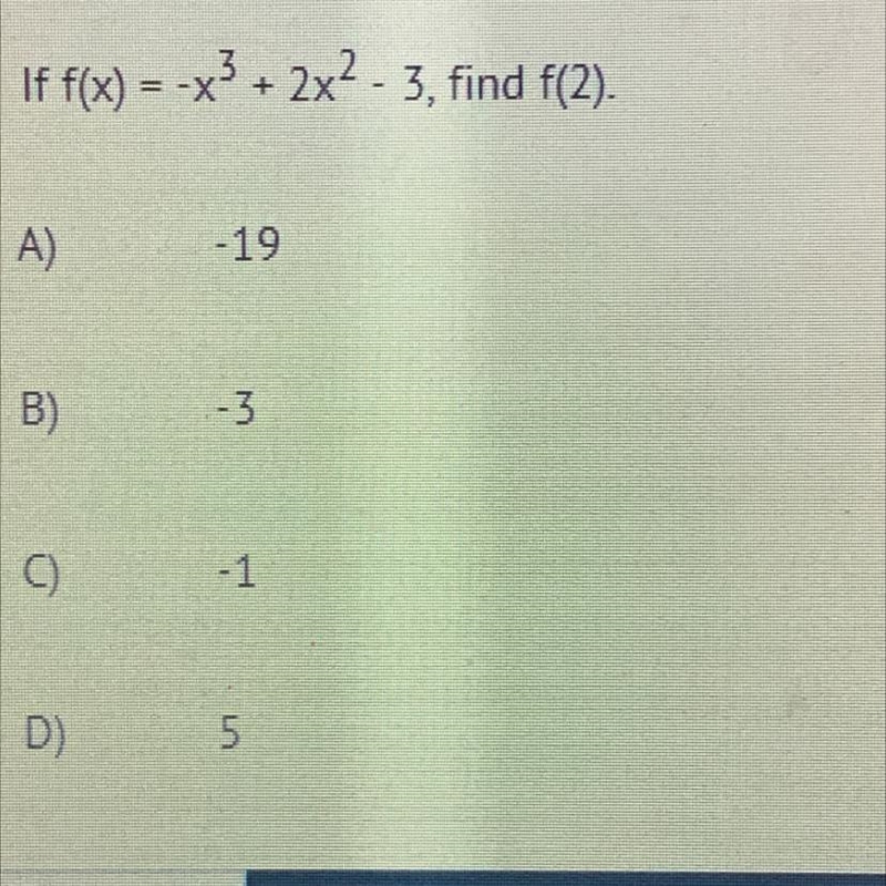 If f(x) = -x^3+ 2x^2 - 3, find f(2). PLEASE PLEASE-example-1