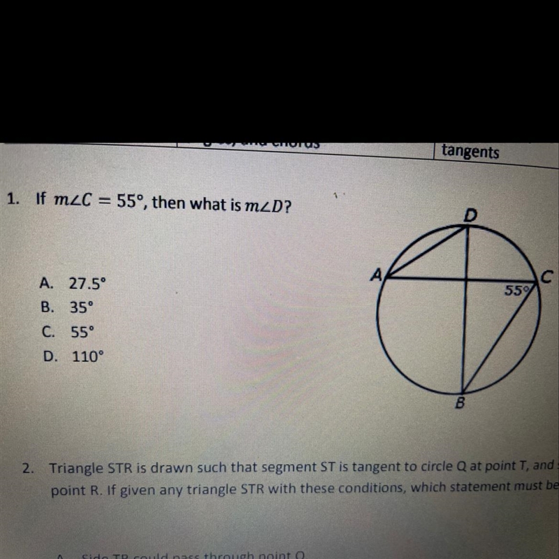 1. If mzC = 55°, then what is m D? A. 27.5° B. 35° C. 55° D. 110°-example-1