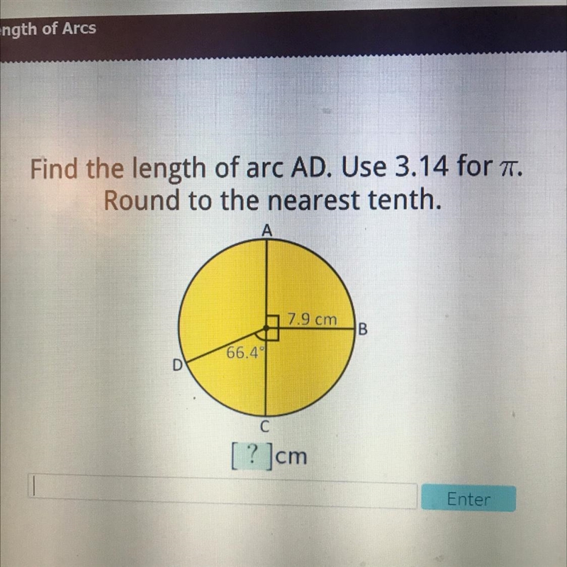 Find the length of arc AD. Use 3.14 for . Round to the nearest tenth. 7.9 cm B 66.4 C-example-1