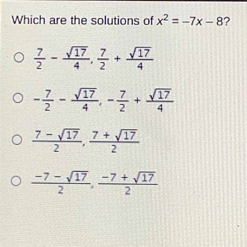 Which are the solutions of x2 = -7x - 8?-example-1