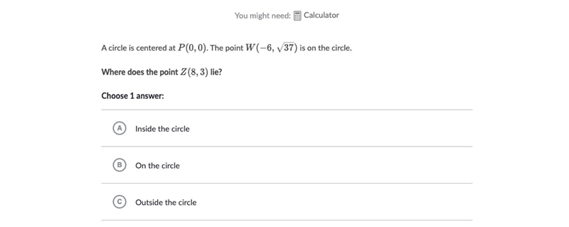 A circle is centered at P (0,0). The point W (-6, \sqrt{x} 37) is on the circle. Where-example-1