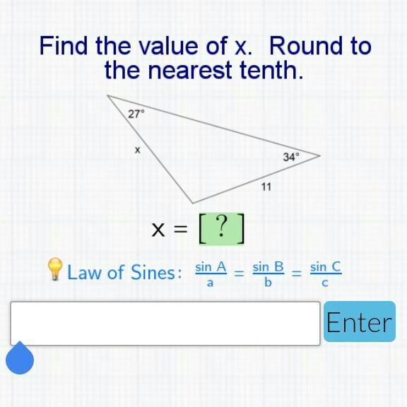 Find the value of x. Round to the nearest tenth. x= 27 , 34 , 11 ,-example-1