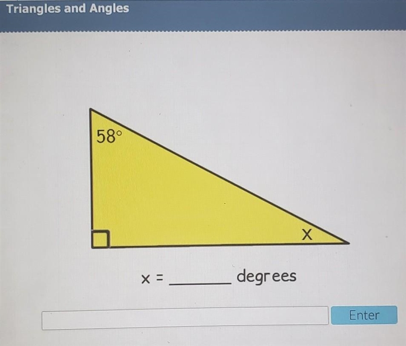 58° X x = degrees. Pls help!​-example-1