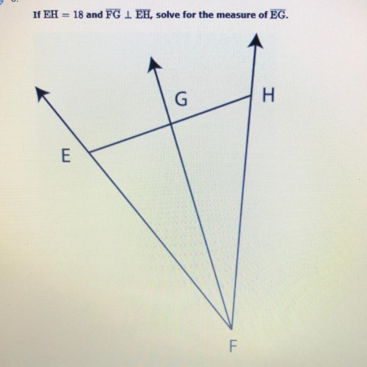 If EH = 18 and FG 1 EH, solve for the measure of EG.-example-1