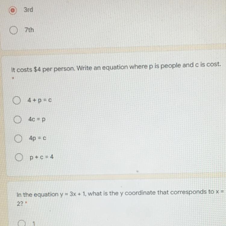 It costs $4 per person. Write an equation where p is people and c is cost. 4+p=c 4c-example-1