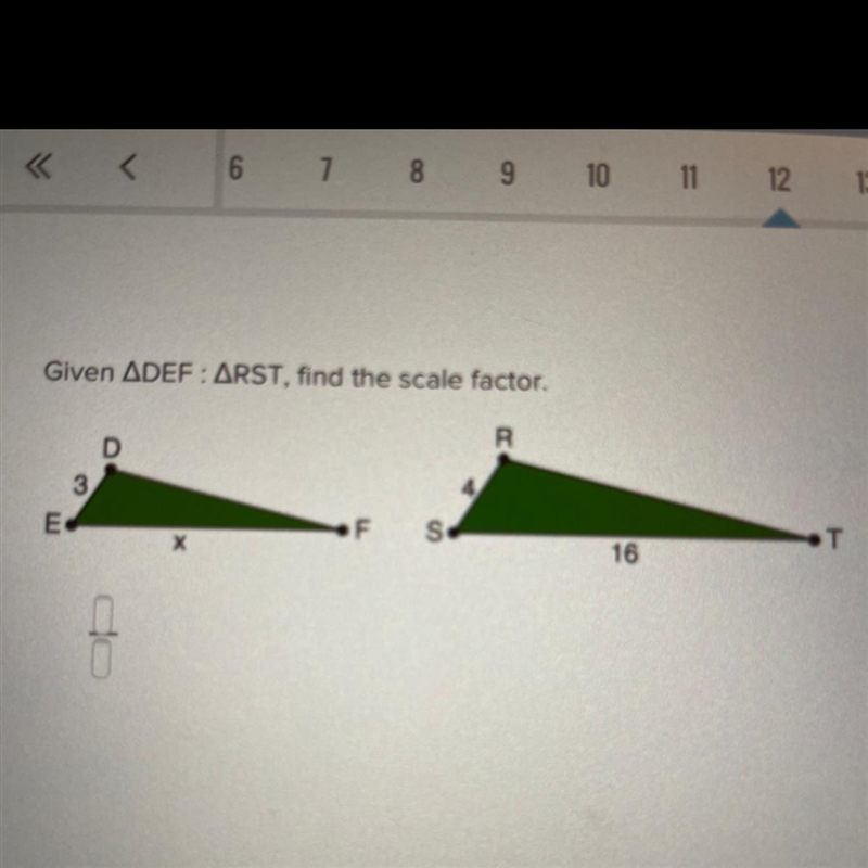 Given angle DEF : angle RST, find the scale factor.-example-1