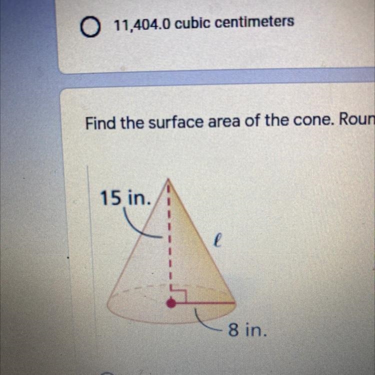 Find the surface area of the cone. Round answer to the nearest tenth.*-example-1