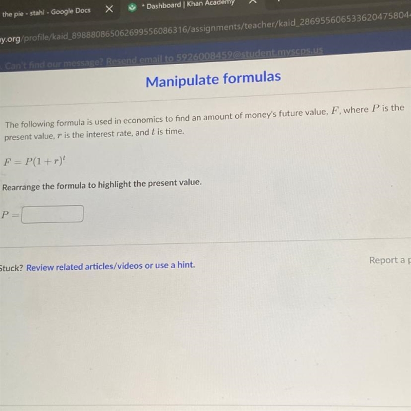 PLEASE HELP!!!!!! The following formula is used in economics to find an amount of-example-1