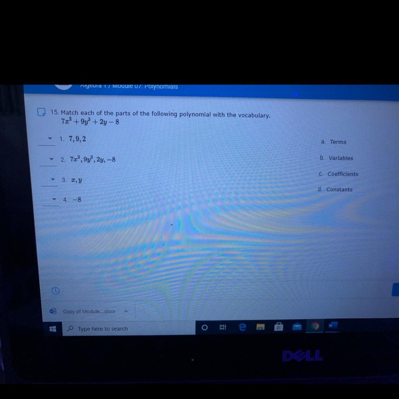 Match each of the parts of the following polynomial with the vocabulary. 7x 2 + 9y-example-1