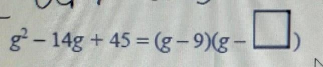 8. g - 14g + 45 = (g – 9)(g-_)​-example-1