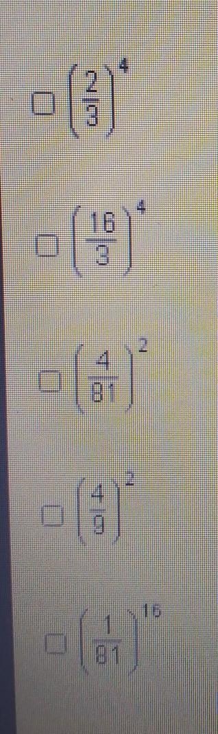 Which expressions have a value of 16/81? Check all that apply.​-example-1