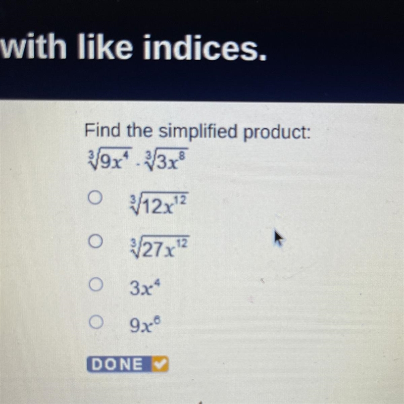 Find the simplified product: V9x* - 33x O V12x12 о 327x12 O 3x4 O 9.x-example-1